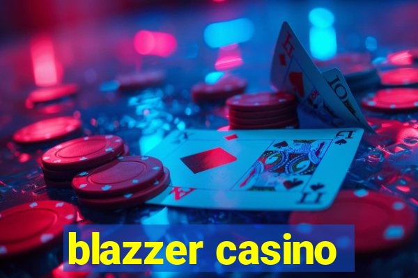 blazzer casino