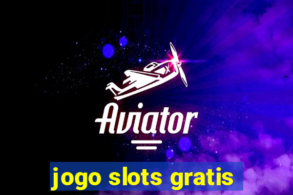 jogo slots gratis