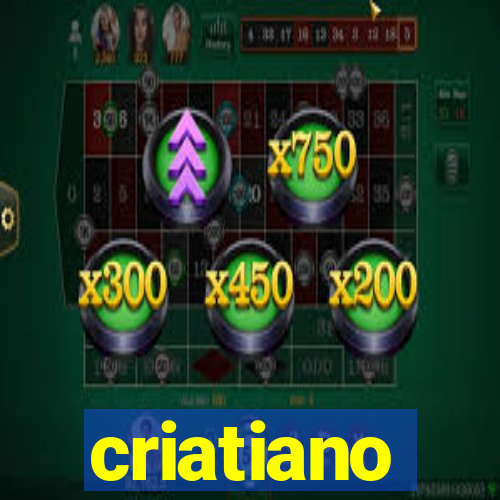 criatiano