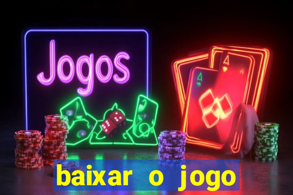 baixar o jogo candy crush