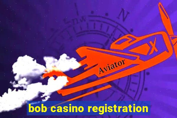 bob casino registration