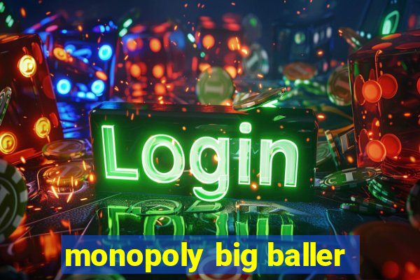 monopoly big baller