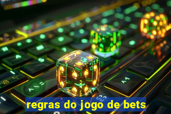 regras do jogo de bets