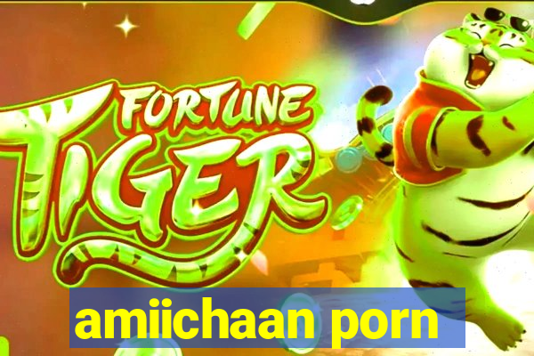 amiichaan porn