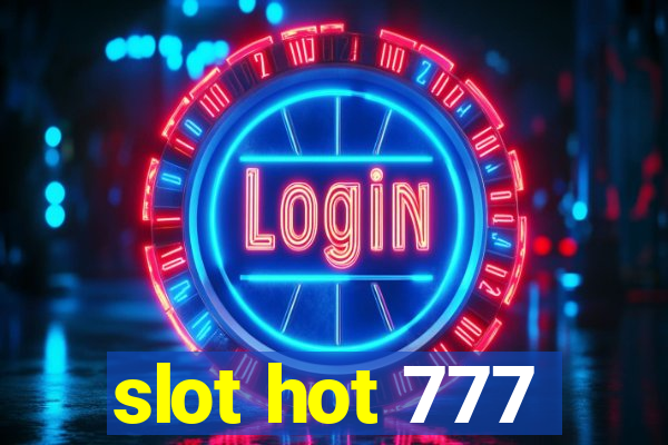 slot hot 777