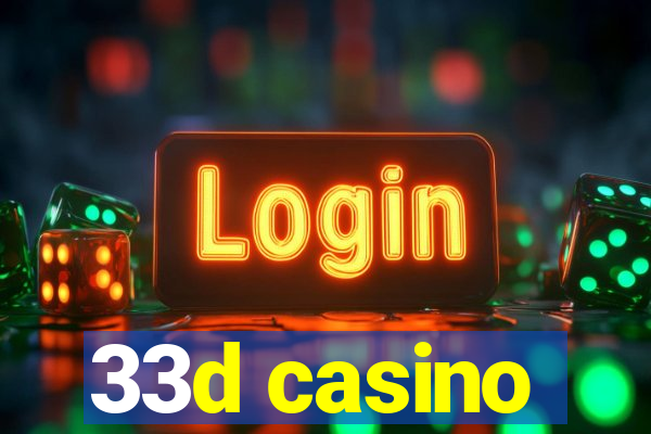 33d casino