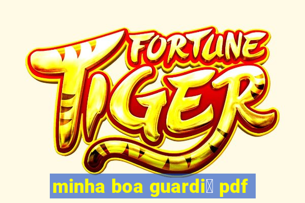 minha boa guardi鑼 pdf