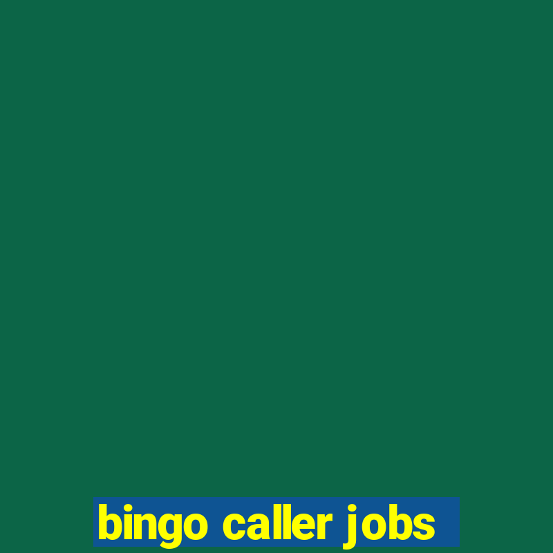 bingo caller jobs