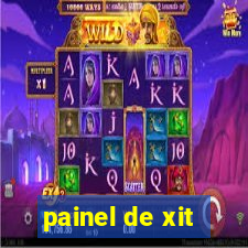 painel de xit