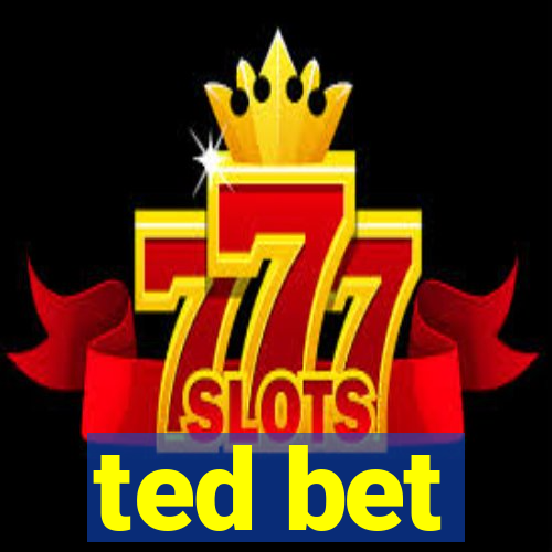 ted bet