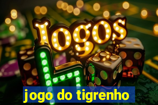 jogo do tigrenho