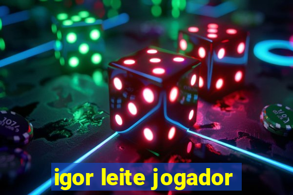 igor leite jogador