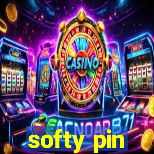 softy pin