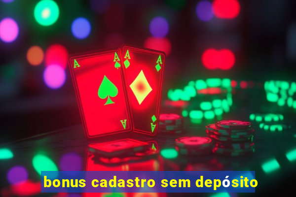 bonus cadastro sem depósito