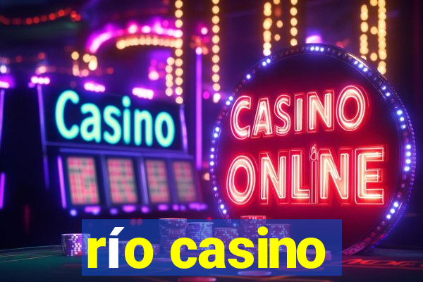 río casino