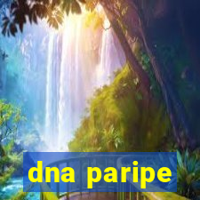 dna paripe