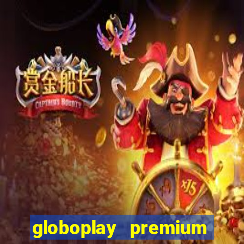 globoplay premium mod apk