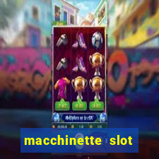 macchinette slot come vincere