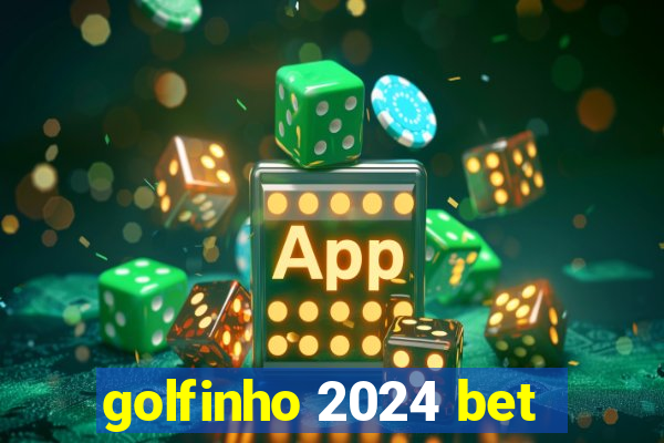 golfinho 2024 bet