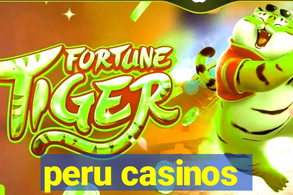 peru casinos