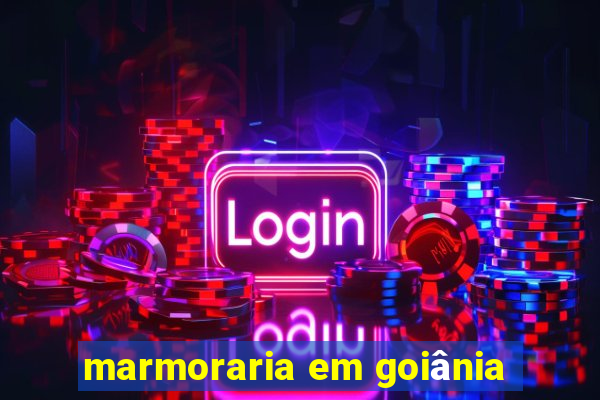 marmoraria em goiânia