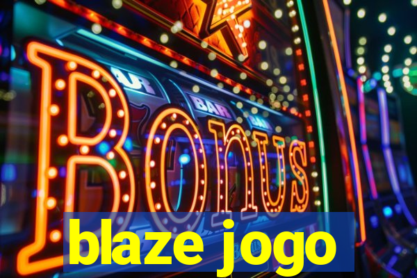 blaze jogo