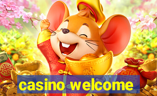 casino welcome