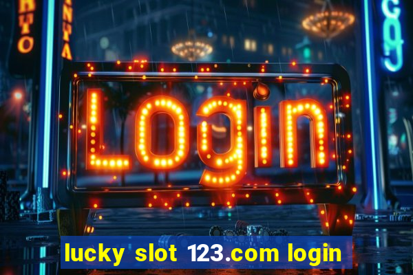 lucky slot 123.com login