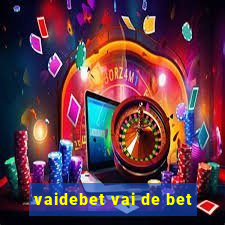 vaidebet vai de bet