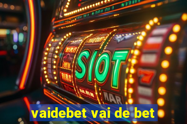 vaidebet vai de bet