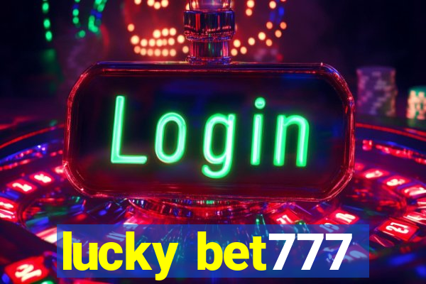 lucky bet777