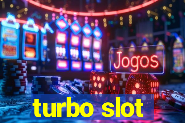 turbo slot