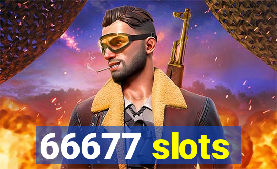 66677 slots