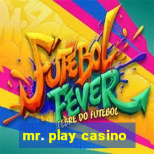 mr. play casino