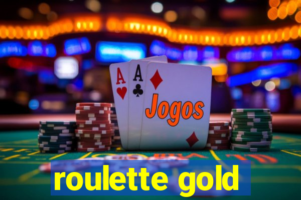 roulette gold