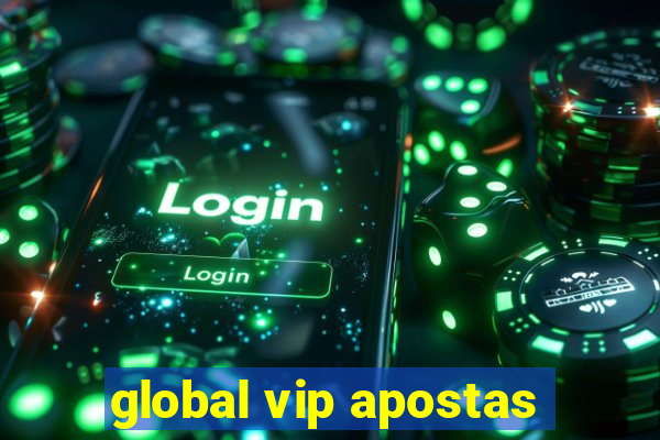 global vip apostas