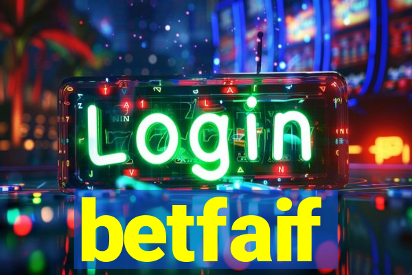 betfaif