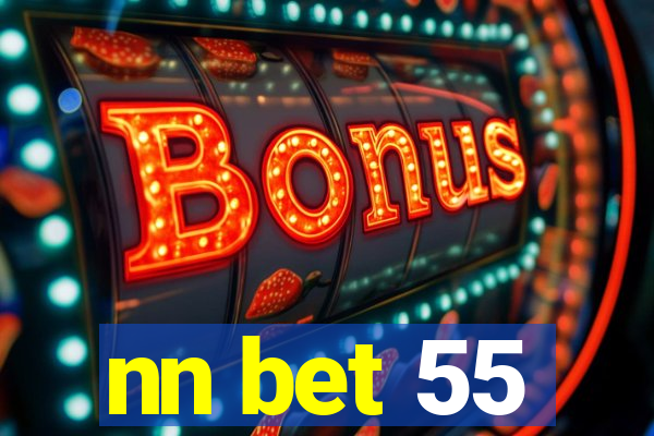 nn bet 55