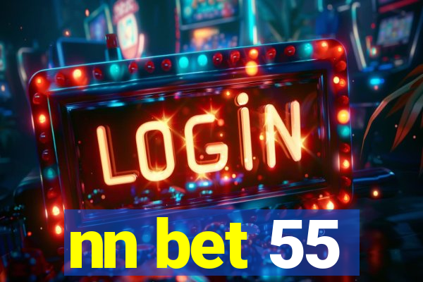 nn bet 55