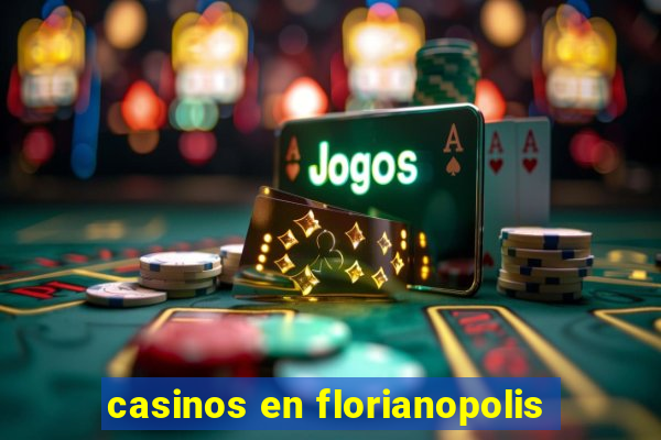 casinos en florianopolis