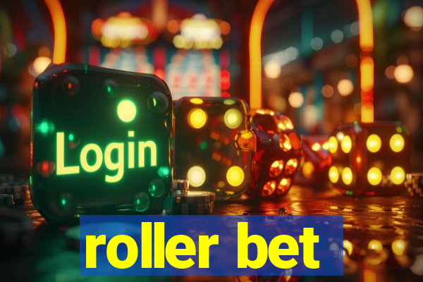 roller bet