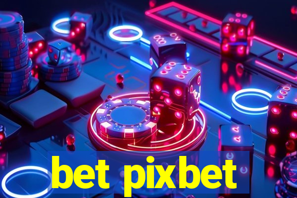 bet pixbet