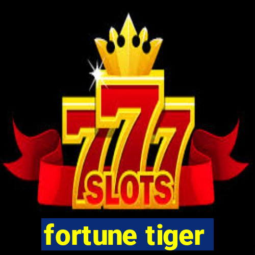 fortune tiger