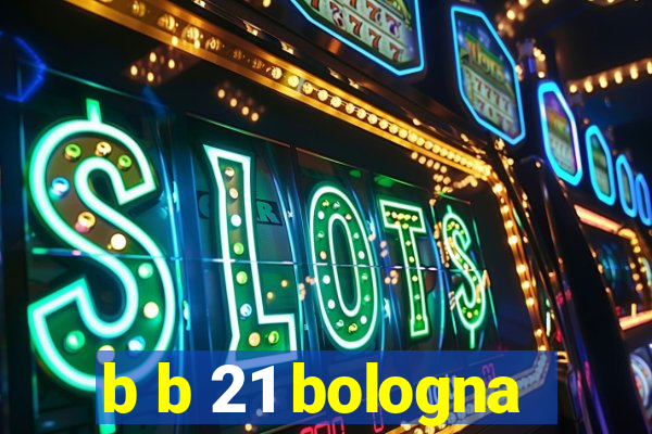 b b 21 bologna