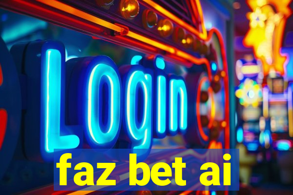 faz bet ai