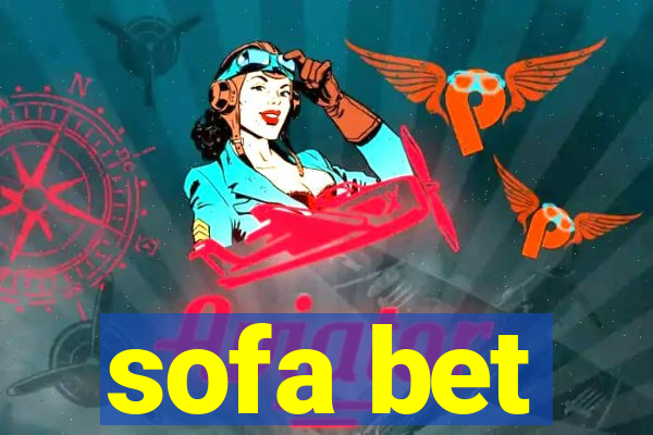 sofa bet