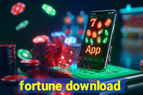 fortune download