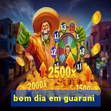 bom dia em guarani