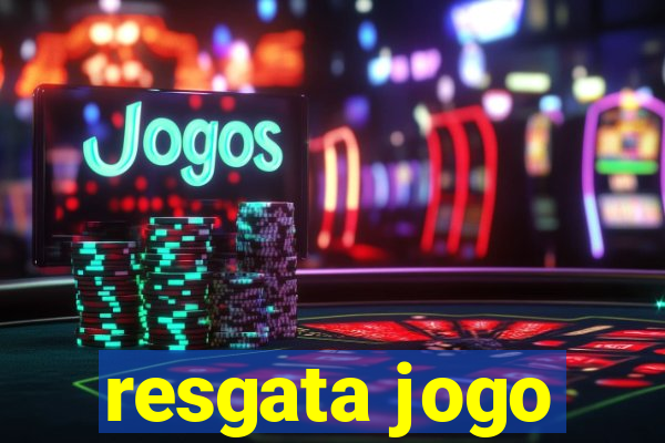 resgata jogo