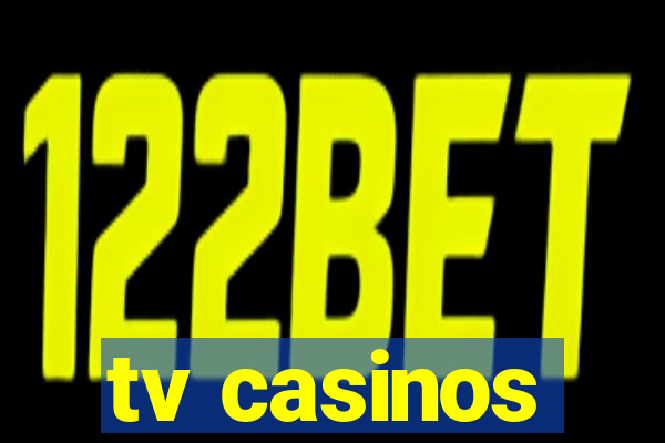 tv casinos